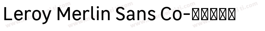 Leroy Merlin Sans Co字体转换
